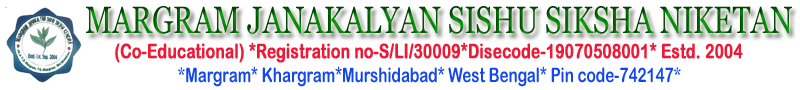 MARGRAM JANAKALYAN SISHU SIKSHA NIKETAN